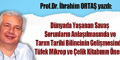 Dünyada Yaşanan Savaş Sorunların Anlaşılmasında ve Tarım Tarihi Bilincinin Gelişmesinde Tüfek Mikrop ve Çelik Kitabının Önemi