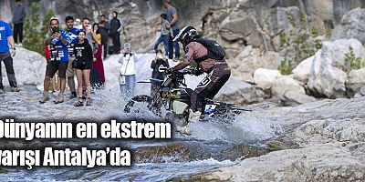 Dünyanın en ekstrem yarışı Antalya’da
