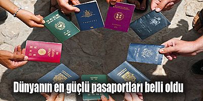 Dünyanın en güçlü pasaportları belli oldu