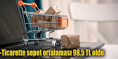 E-Ticarette sepet ortalaması 98