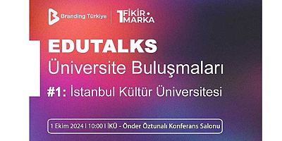 EduTalks Üniversite Buluşmaları Etkinliği 1 Ekim’de İstanbul Kültür Üniversitesi’nde!