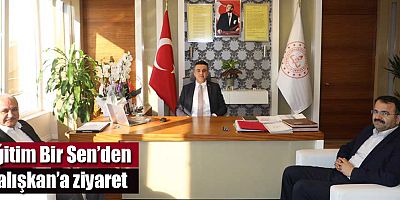 Eğitim Bir Sen’den Çalışkan’a ziyaret