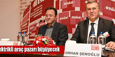 Elektrikli araç pazarı büyüyecek