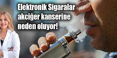 Elektronik Sigaralar Akciğer Kanserine Neden Oluyor!