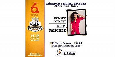 Elif Sanchez, 6. Uluslararası Kaleiçi Old Town Festivali kapsamında 15 Ekim'de Antalya'da...