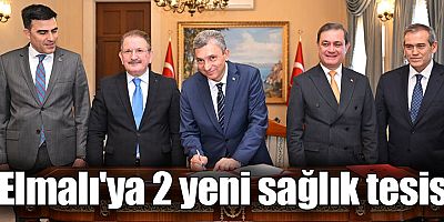 Elmalı'ya 2 yeni sağlık tesisi