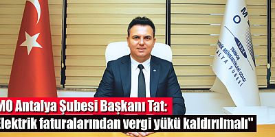 EMO Antalya Şubesi Başkanı Tat: 