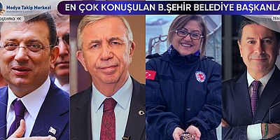 En Çok Konuşulan Büyükşehir Belediye Başkanları | Nisan’25