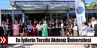 En İyilerin Tercihi Akdeniz Üniversitesi