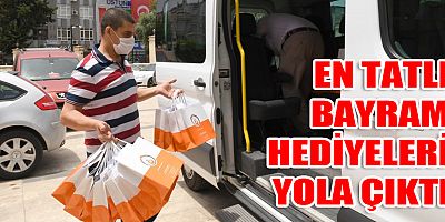 En tatıl bayram hediyeleri yola çıktı