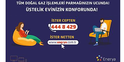 Enerya ile abonelik işlemleri evinizin konforunda