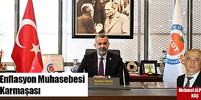 Enflasyon Muhasebesi Karmaşası