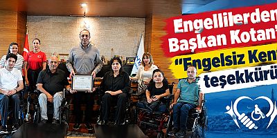 Engellilerden Başkan Kotan'a 