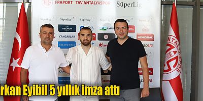 Erkan Eyibil 5 yıllık imza attı