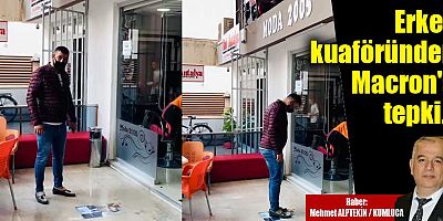 Erkek kuaföründen Macron'a tepki