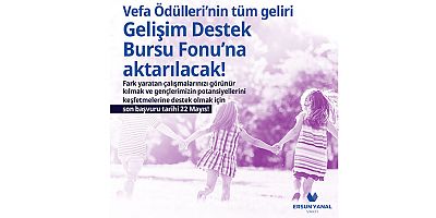 Ersun Yanal Vakfı Vefa Ödülleri'nde başvuru tarihi 22 Mayıs'a kadar uzatıldı