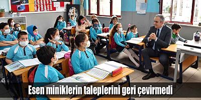 Esen miniklerin taleplerini geri çevirmedi