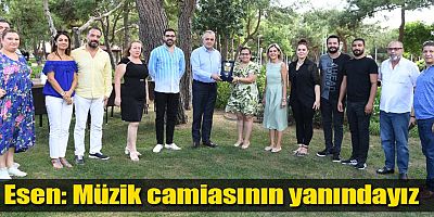 Esen: Müzik camiasının yanındayız