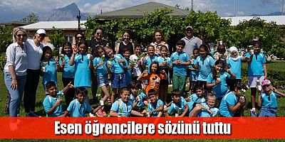 Esen öğrencilere sözünü tuttu