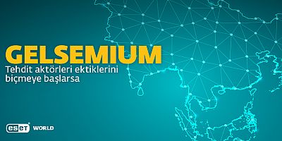 ESET siber casusluk grubu Gelsemium’un yeni tehditlerini ortaya çıkardı