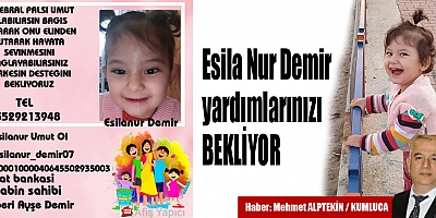 Esila Nur Demir yardımlarınızı bekliyor