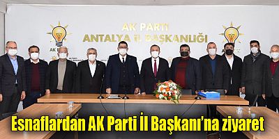Esnaflardan AK Parti İl Başkanı’na ziyaret