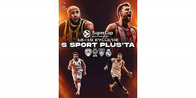 EuroLeague Süper Kupa Maçları S Sport Plus’ta!