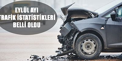 Eylül ayı trafik istatistikleri belli oldu