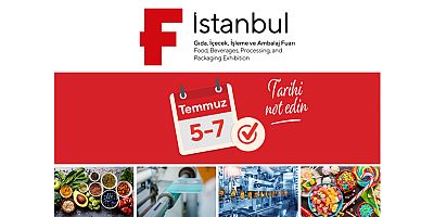 F İstanbul Fuarı gıda sektörünün önde gelen firmalarını buluşturuyor