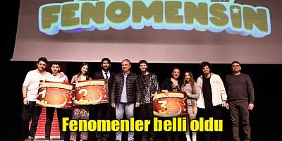 Fenomenler belli oldu