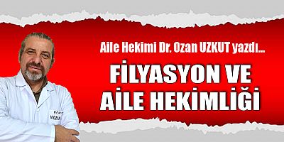 FİLYASYON VE AİLE HEKİMLİĞİ