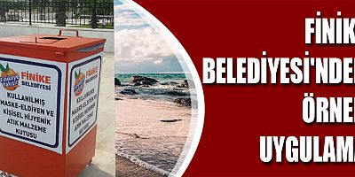 Finike Belediyesi'nden örnek uygulama