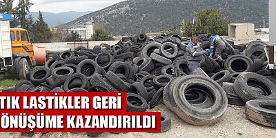 Finike'de atık lastikler geri dönüşüme kazandırıldı