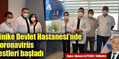 Finike Devlet Hastanesi'nde koronavirüs testleri başladı