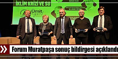 Forum Muratpaşa sonuç bildirgesi açıklandı