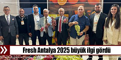 Fresh Antalya 2025 büyük ilgi gördü