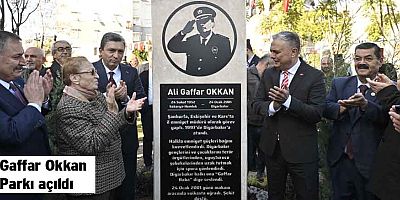Gaffar Okkan Parkı açıldı