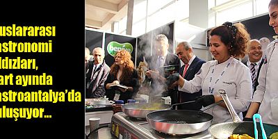 Gastroantalya, Anfaş Hotel Equipment ve Food Product ile eş zamanlı düzenleniyor