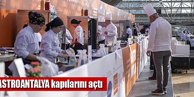 GASTROANTALYA kapılarını açtı