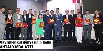 Gayrimenkul dünyasının kalbi Antalya’da attı