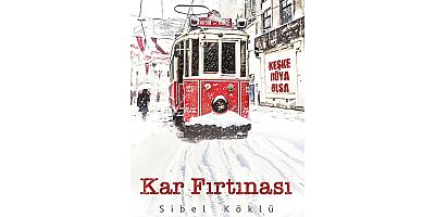 Gazeteci Sibel Köklü’nün yeni kitabı ‘KarFırtınası’ çıktı!