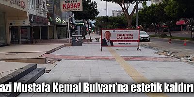 Gazi Mustafa Kemal Bulvarı’na estetik kaldırım