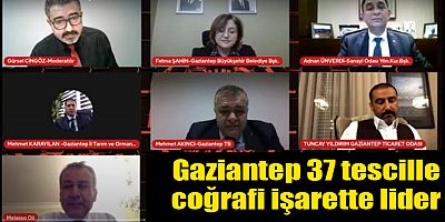 Gaziantep 37 tescille coğrafi işarette lider