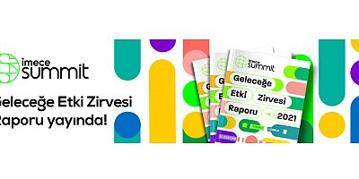 Geleceğe Etki Zirvesi Raporu Yayında!