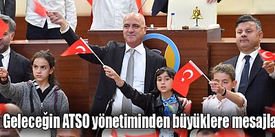 Geleceğin ATSO yönetiminden büyüklere mesajlar