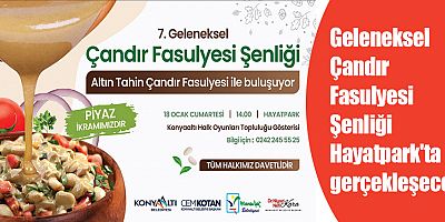 Geleneksel Çandır Fasulyesi Şenliği Hayatpark'ta gerçekleşecek
