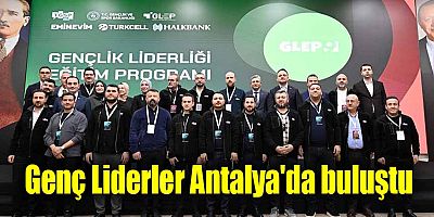 Genç Liderler Antalya'da buluştu
