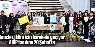Gençler, iklim için harekete geçiyor: AGİP tanıtımı 20 Şubat’ta