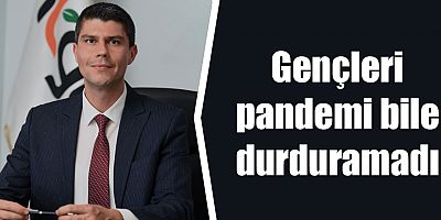 Gençleri pandemi bile durduramadı