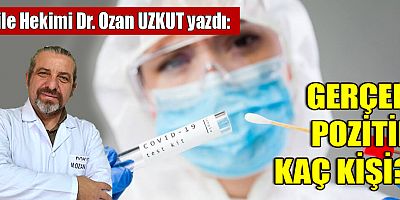 GERÇEK POZİTİF KAÇ KİŞİ?
